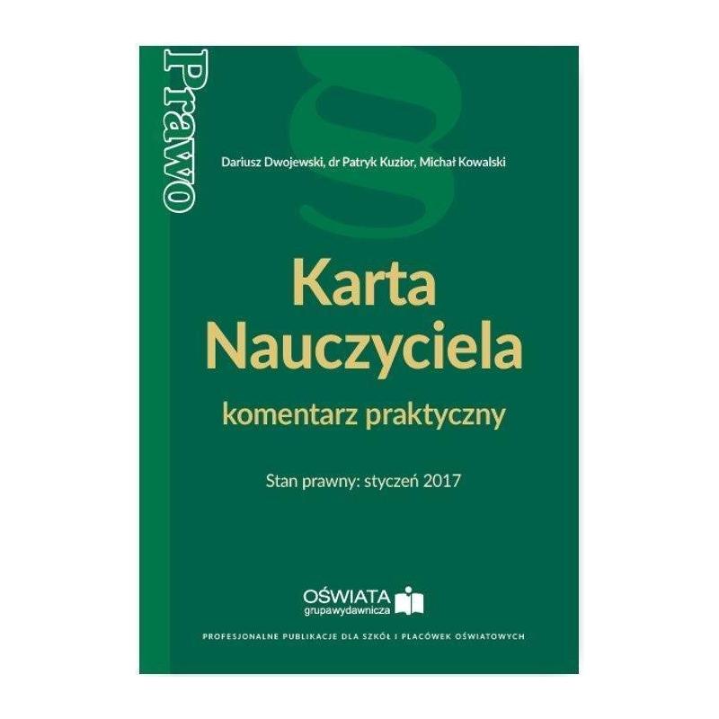 KARTA NAUCZYCIELA KOMENTARZ PRAKTYCZNY STAN PRAWNY STYCZEŃ 2017