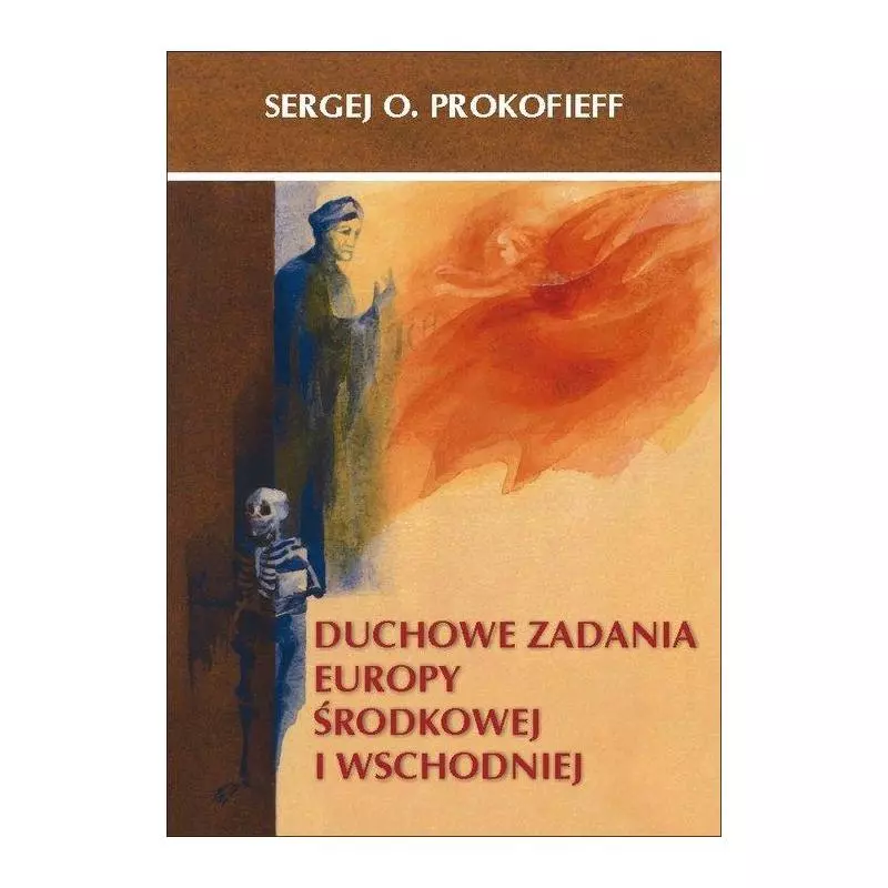 DUCHOWE ZADANIA EUROPY ŚRODKOWEJ I WSCHODNIEJ Sergej Prokofieff - Genesis