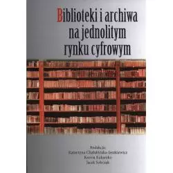BIBLIOTEKA I ARCHIWA NA JEDNOLITYM RYNKU CYFROWYM - Silva Rerum