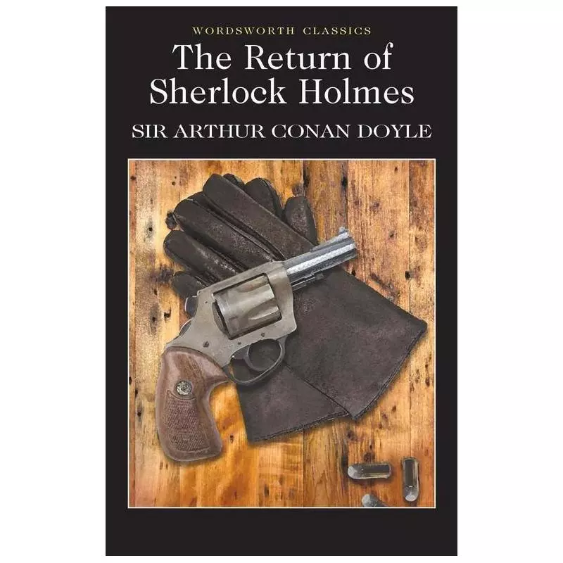 THE RETURN OF SHERLOCK HOLMS Doyle Arthur Conan - Wordsworth