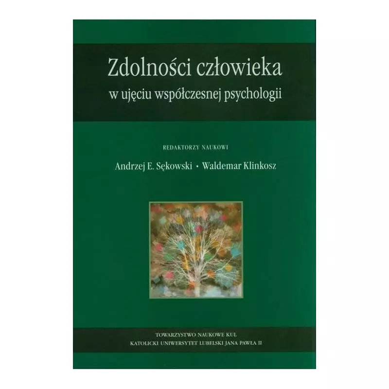 ZDOLNOŚĆ CZŁOWIEKA W UJĘCIU WSPÓŁCZESNEJ PSYCHOLOGII - Towarzystwo Naukowe KUL