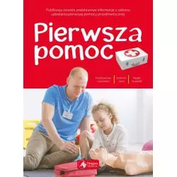 PIERWSZA POMOC PODSTAWOWE CZYNOŚCI OCHRONA ŻYCIA NAGŁE WYPADKI Klaudiusz Nadolny - Dragon