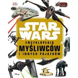 ENCYKLOPEDIA MYŚLIWCÓW I INNYCH POJAZDÓW STAR WARS Laudry Q.walker - Egmont