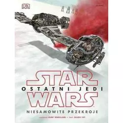 STAR WARS OSTATNI JEDI. NIESAMOWITE PRZEKROJE - Egmont