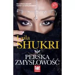 PERSKA ZMYSŁOWOŚĆ Laila Shukri - Prószyński