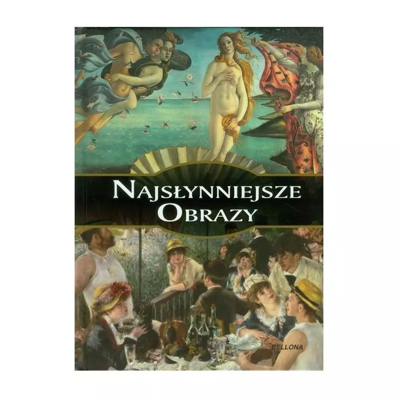 NAJSŁYNNIEJSZE OBRAZY - Bellona