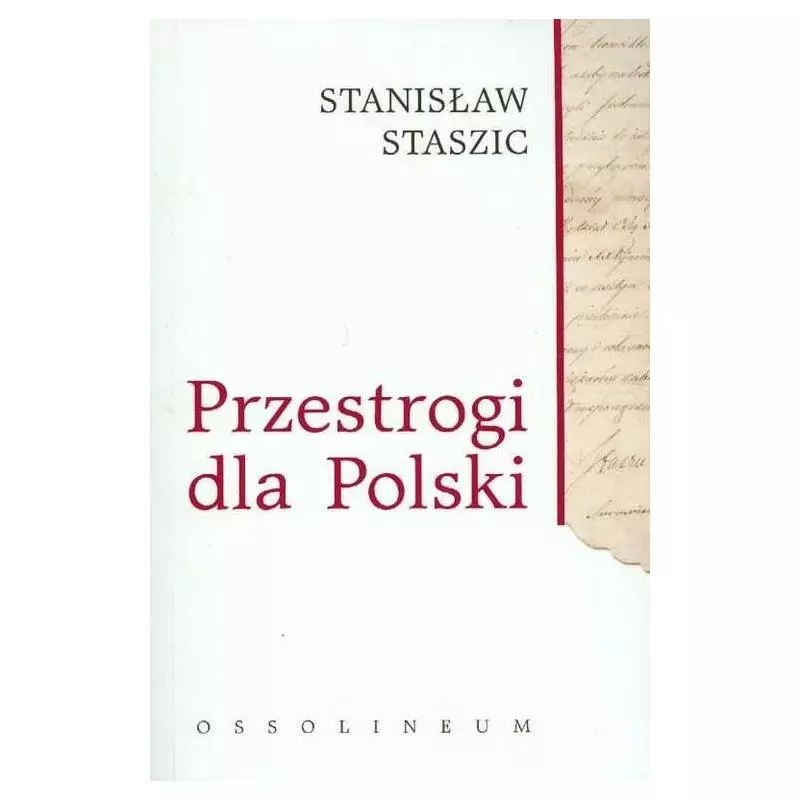 PRZESTROGI DLA POLSKI Stanisław Staszic - Ossolineum