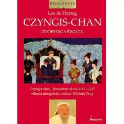 CZYNGIS-CHAN ZDOBYWCA ŚWIATA Leo Hartog - Bellona