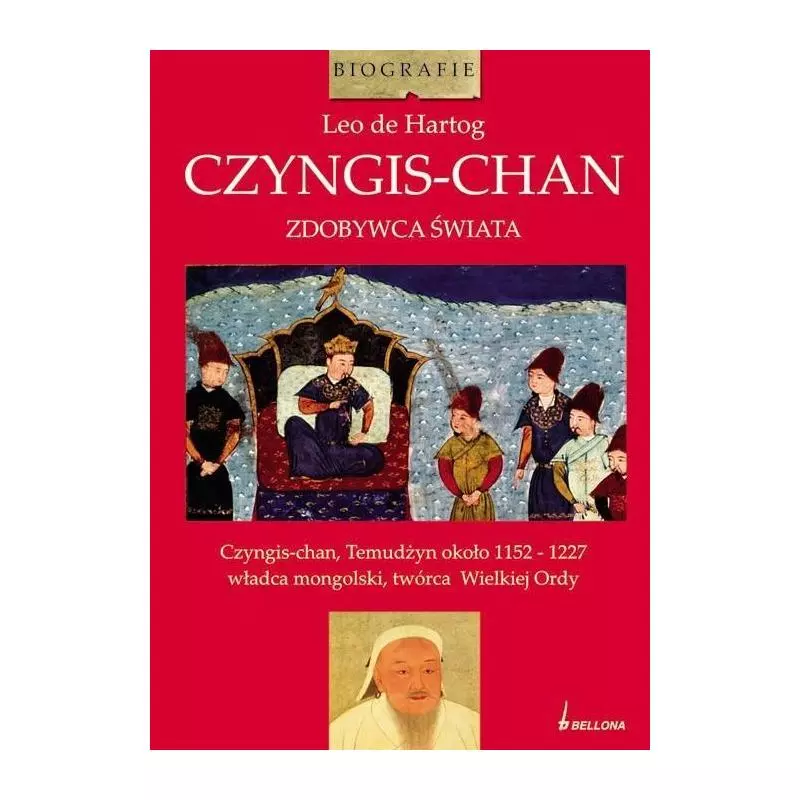 CZYNGIS-CHAN ZDOBYWCA ŚWIATA Leo Hartog - Bellona