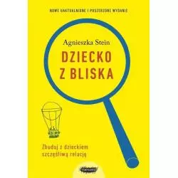 DZIECKO Z BLISKA Agnieszka Stein - Mamania