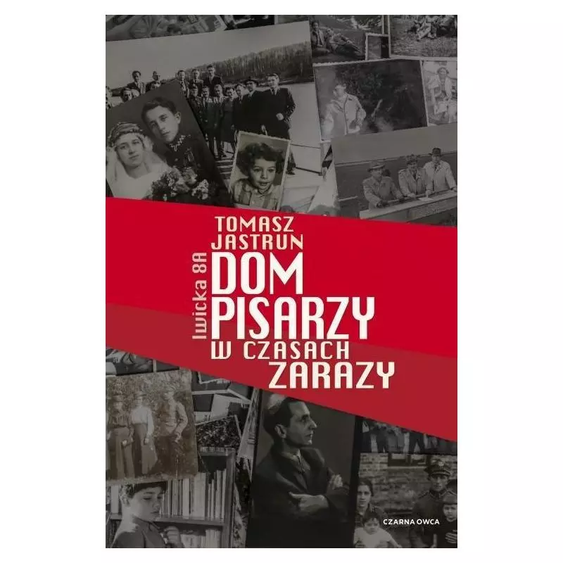 DOM PISARZY W CZASACH ZARAZY Tomasz Jastrun - Czarna Owca