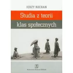 STUDIA Z TEORII KLAS SPOŁECZNYCH Jerzy Kochan - Scholar