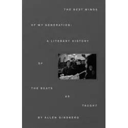 THE BEST MINDS OF MY GENERATION Allen Ginsberg - Allen Press