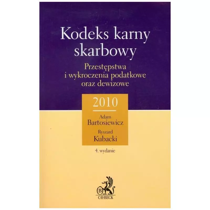 KODEKS KARNY I SKARBOWY Ryszard Kubacki, Adam Bartosiewicz - C.H.Beck