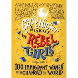 GOOD NIGHT STORIES FOR REBEL GIRLS Elena Favilli 7+ - Timbuktu Labs