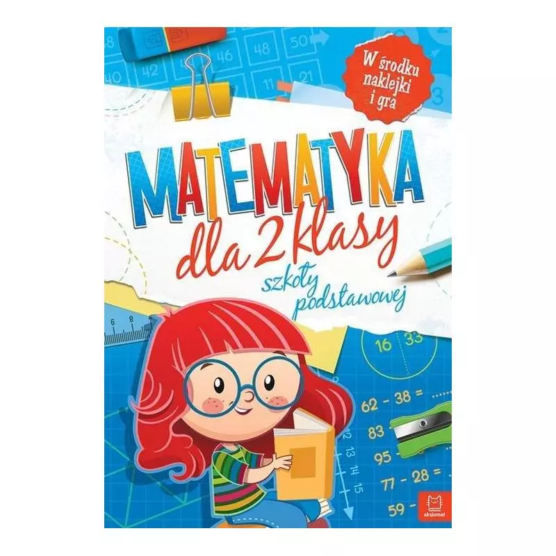 MATEMATYKA DLA KLASY 2 SZKOŁY PODSTAWOWEJ. KSIĄŻECZKA Z GRĄ I NAKLEJKAMI - Aksjomat