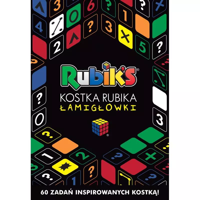 RUBIKS KOSTKA RUBIKA ŁAMIGŁÓWKI 60 ZADAŃ INSPIROWANYCH KOSTKĄ - Egmont RUBIKS KOSTKA RUBIKA ŁAMIGŁÓWKI 60 ZADAŃ INSPIROWANYCH KOSTKĄ - Egmont