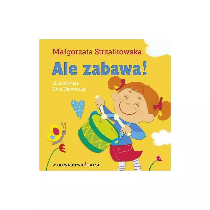 ALE ZABAWA! 2+ Małgorzata Strzałkowska - Bajka