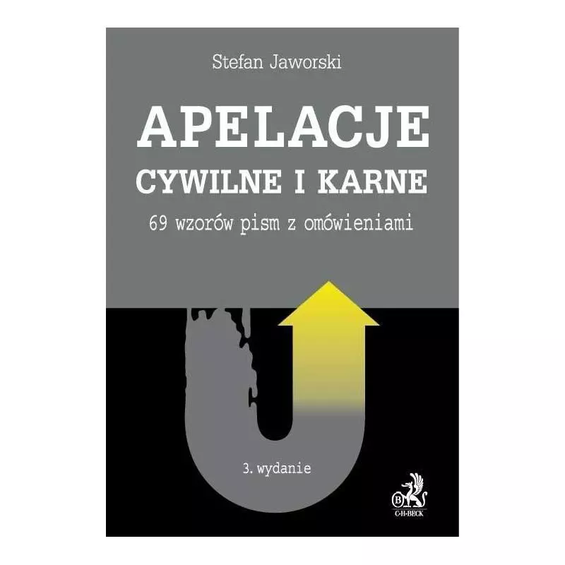 APELACJE CYWILNE I KARNE Stefan Jaworski - C.H.Beck