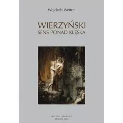 WIERZYŃSKI SENS PONAD KLĘSKĄ Wojciech Wencel - Instytut Literatury