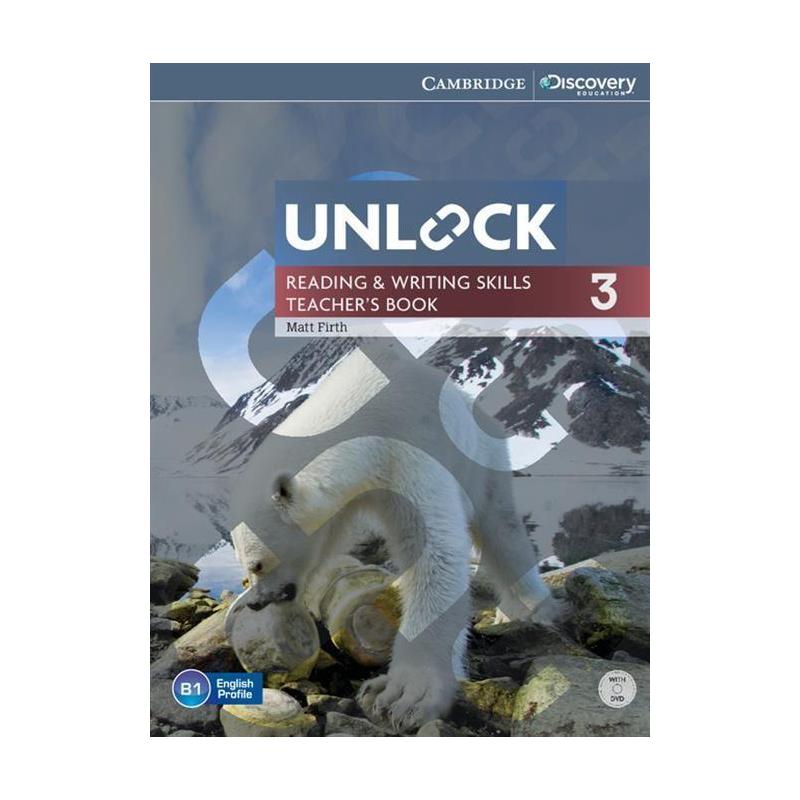 UNLOCK 3 READING & WRITING SKILLS TEACHER'S BOOK + DVD MATT FIRTH