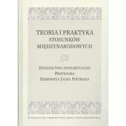 TEORIA I PRAKTYKA STOSUNKÓW MIĘDZYNARODOWYCH - UMCS