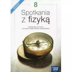 SPOTKANIA Z FIZYKĄ KLASA 8 PODRĘCZNIK - Nowa Era
