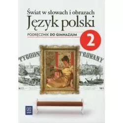 ŚWIAT W SŁOWACH I OBRAZKACH 2 PODRĘCZNIK Witold Bobiński - WSiP