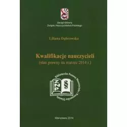 KWALIFIKACJE NAUCZYCIELI Liliana Dąbrowska - Wydawnictwo Pedagogiczne ZNP