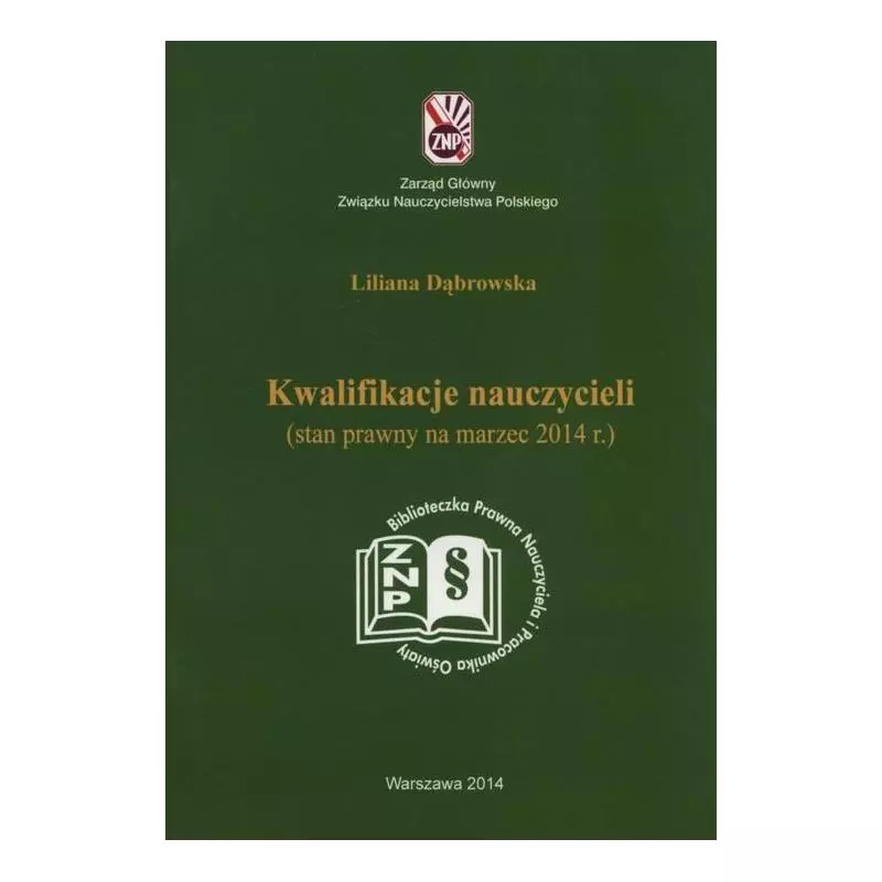 KWALIFIKACJE NAUCZYCIELI Liliana Dąbrowska - Wydawnictwo Pedagogiczne ZNP
