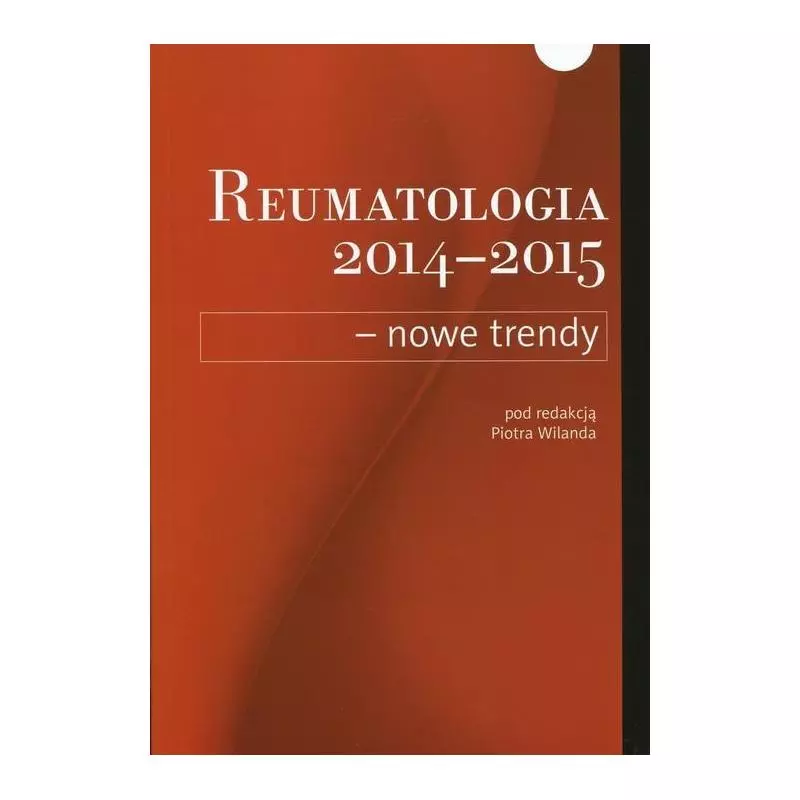 REUMATOLOGIA 2014-2015 NOWE TRENDY - Termedia
