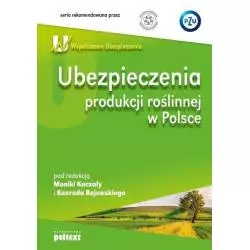 UBEZPIECZENIA PRODUKCJI ROŚLINNEJ W POLSCE - Poltext