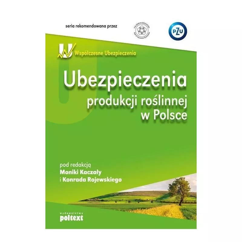 UBEZPIECZENIA PRODUKCJI ROŚLINNEJ W POLSCE - Poltext