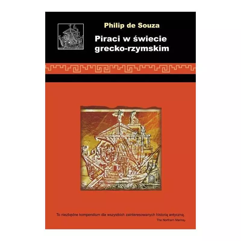 PIRACI W ŚWIECIE GRECKO-RZYMSKIM Philip de Souza - Replika