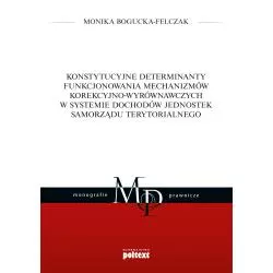 MONOGRAFIE PRAWNICZE Monika Bogucka-Felczak - Poltext