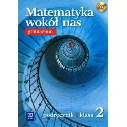 MATEMATYKA WOKÓŁ NAS 2 PODRĘCZNIK Z PŁYTĄ CD Maria Wójcicka, Ewa Duvnjak, Ewa Kokiernak-Jurkiewicz - WSiP