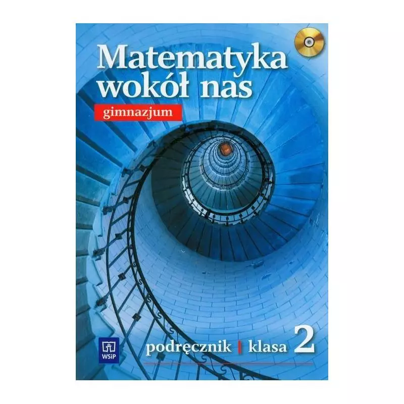 MATEMATYKA WOKÓŁ NAS 2 PODRĘCZNIK Z PŁYTĄ CD Maria Wójcicka, Ewa Duvnjak, Ewa Kokiernak-Jurkiewicz - WSiP