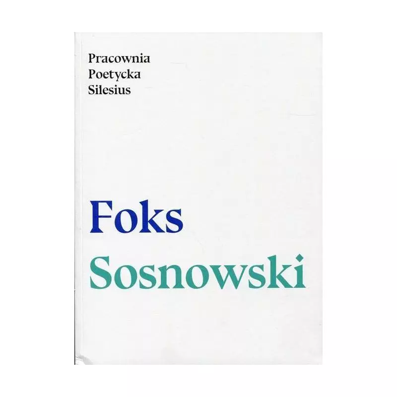 PRACOWNIA POETYCKA SILESIUS Andrzej Sosnowski, Darek Foks - Warstwy