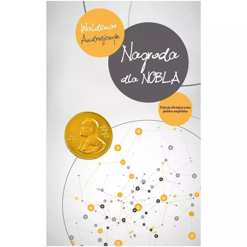NAGRODA DLA NOBLA / THE PRIZE FOR NOBEL Waldemar Andrzejczyk - Poligraf