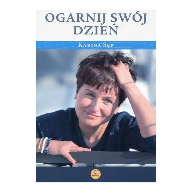 OGARNIJ SWÓJ DZIEŃ Karina Sęp - Oficynka