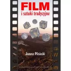 FILM I SZTUKI TRADYCYJNE Janusz Plisiecki - UMCS