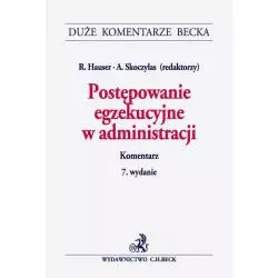 POSTĘPOWANIE EGZEKUCYJNE W ADMINISTRACJI KOMENTARZ - C.H.Beck