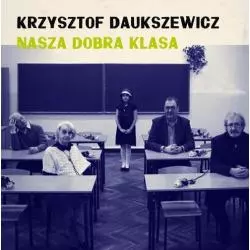 NASZA DOBRA KLASA Krzysztof Dauszkiewicz CD - MTJ