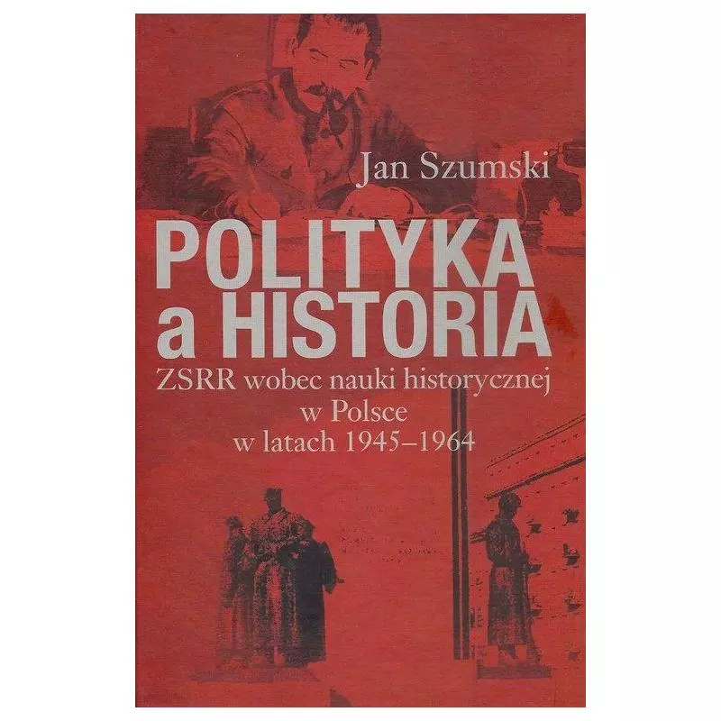 POLITYKA A HISTORIA Jan Szumski - Aspra