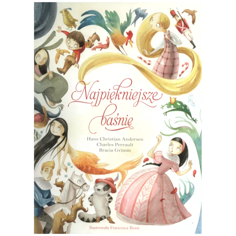 NAJPIĘKNIEJSZE BAŚNIE Hans Christian Andersen, Charles Perrault, Bracia Grimm - Olesiejuk