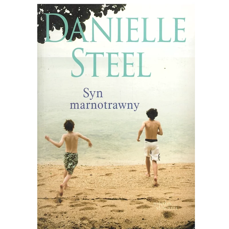 SYN MARNOTRAWNY Danielle Steel - Między Słowami