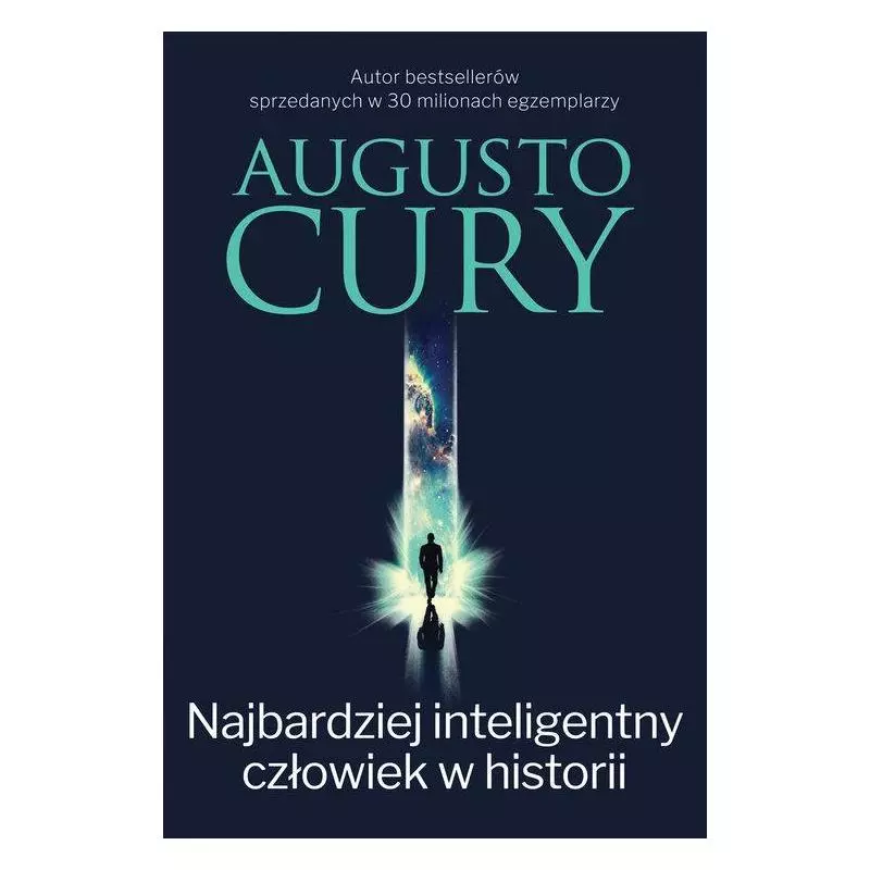NAJBARDZIEJ INTELIGENTNY CZŁOWIEK W HISTORII Augusto Cury - HarperCollins
