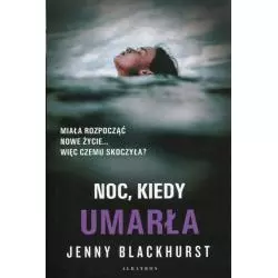 NOC, KIEDY UMARŁA Jenny Blackhurst - Albatros