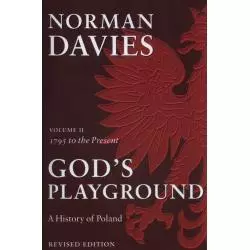 GODS PLAYGROUND A HISTORY OF POLAND VOLUME 2 Davies Norman - Oxford University Press