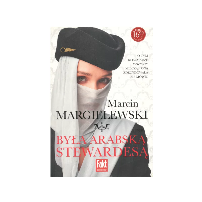 BYŁAM ARABSKĄ STEWARDESĄ Marcin Margielewski - Ringier Axel Springer